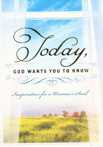 Today, God Wants You to Know