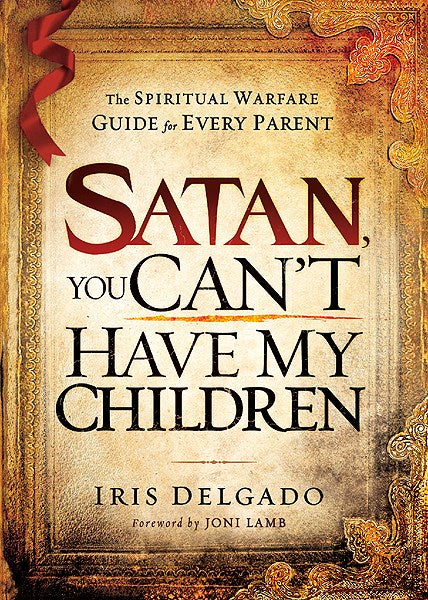 Satan  You Can't Have My Children 