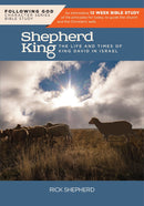 The Shepherd King (Following God Character Series Bible Study)