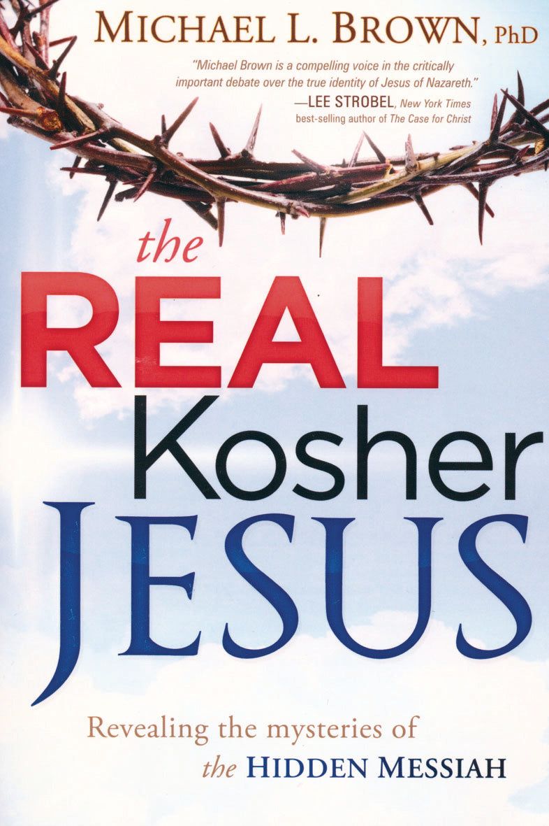 The Real Kosher Jesus: Revealing the Mys