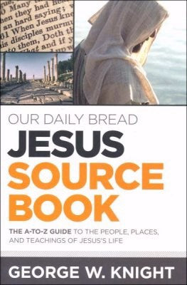 Our Daily Bread Jesus Sourcebook