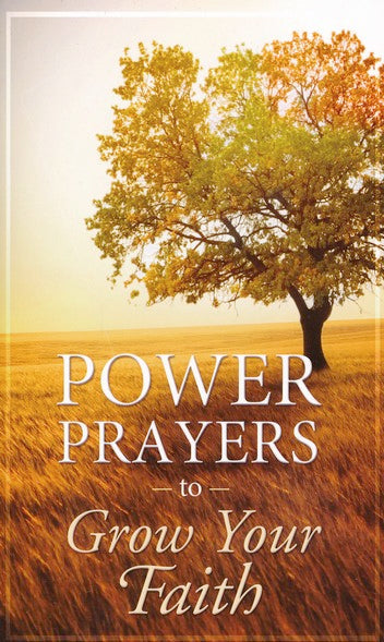 Power Prayers to Grow Your Faith