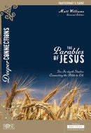 The Parables Of Jesus Participant's Guide (Deeper Connections)