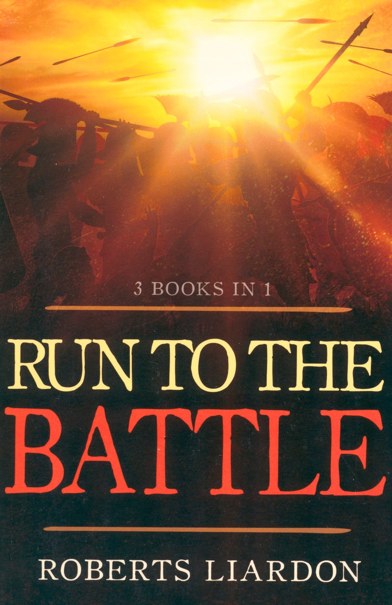Run To The Battle (3 Books In 1)
