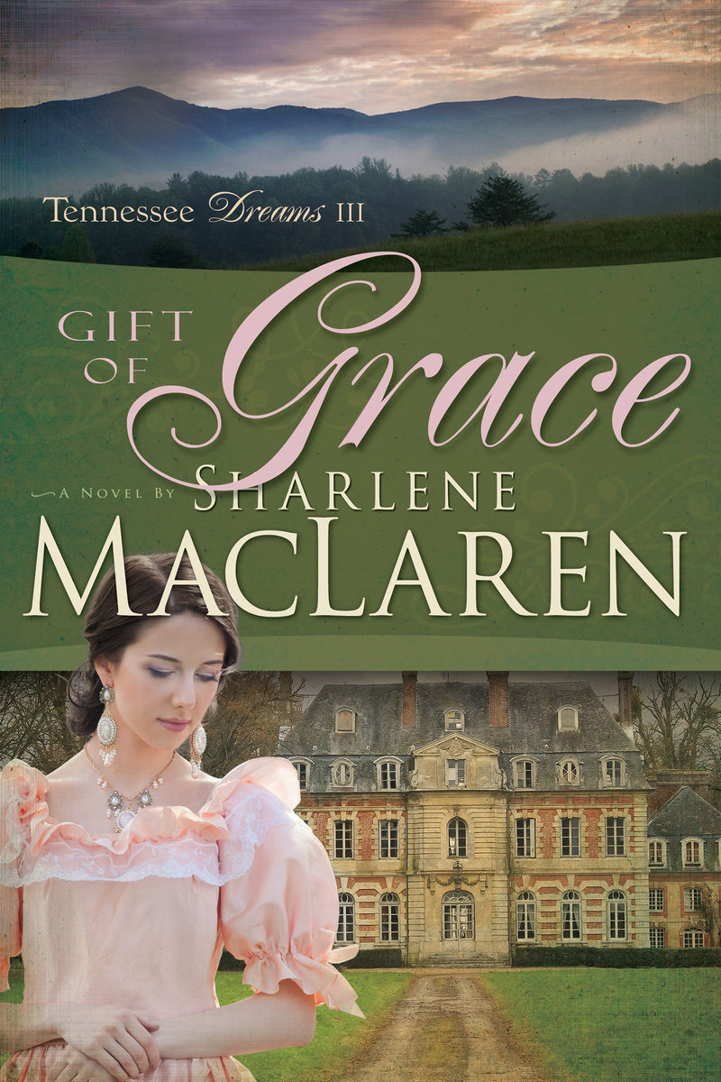 Gift of Grace (Tennessee Dreams V3)