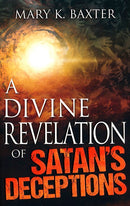 A Divine Revelation of Satan's Deception