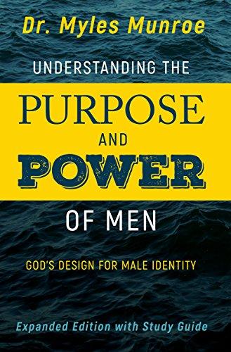 Understanding / Purpose / Power Of Men
