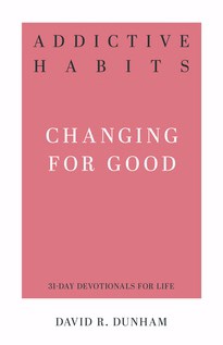 Addictive Habits (31-Day Devotionals For Life)