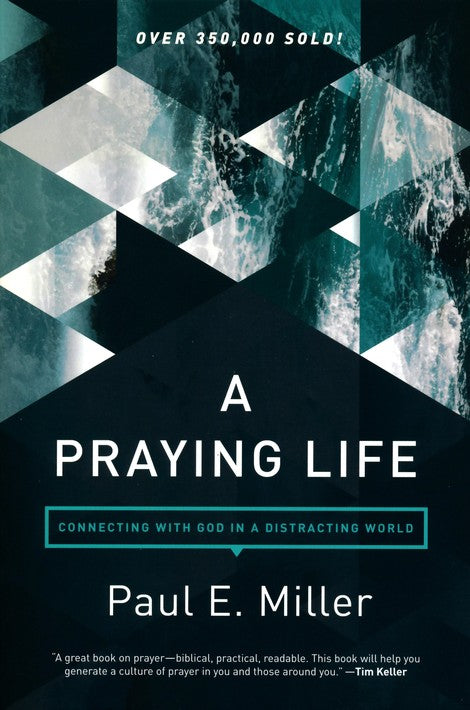 A Praying Life (revised)
