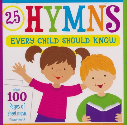 25 Hymns Every Child Should Know (CD)