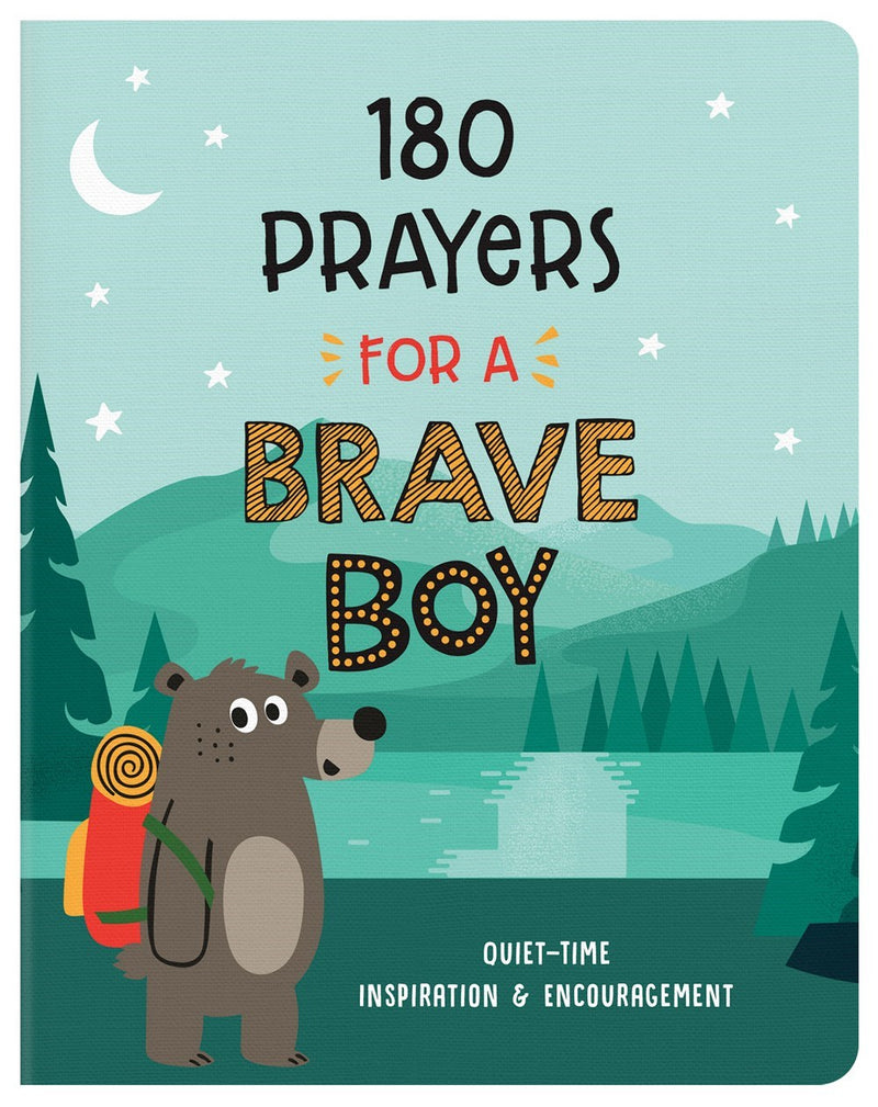 180 Prayers For A Brave Boy