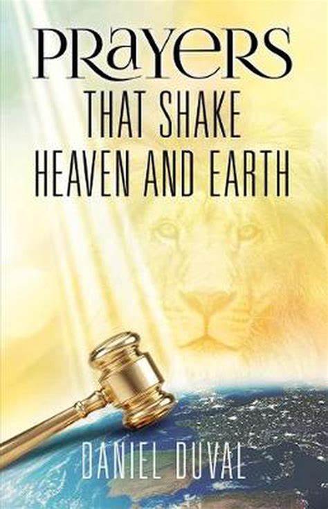 Prayers That Shake Heaven and Earth, Vol