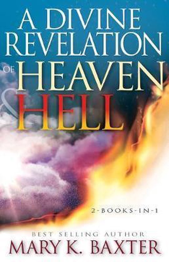 A Divine Revelation Of Heaven & Hell