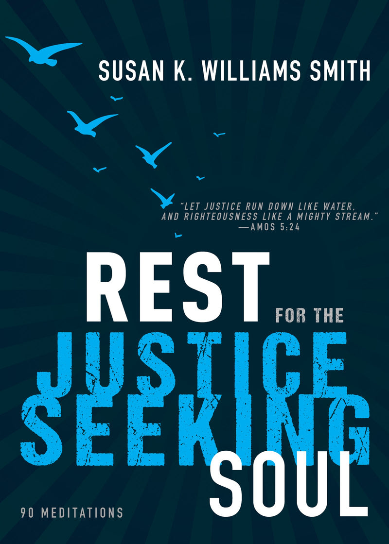 Rest For The Justice Seeking Soul