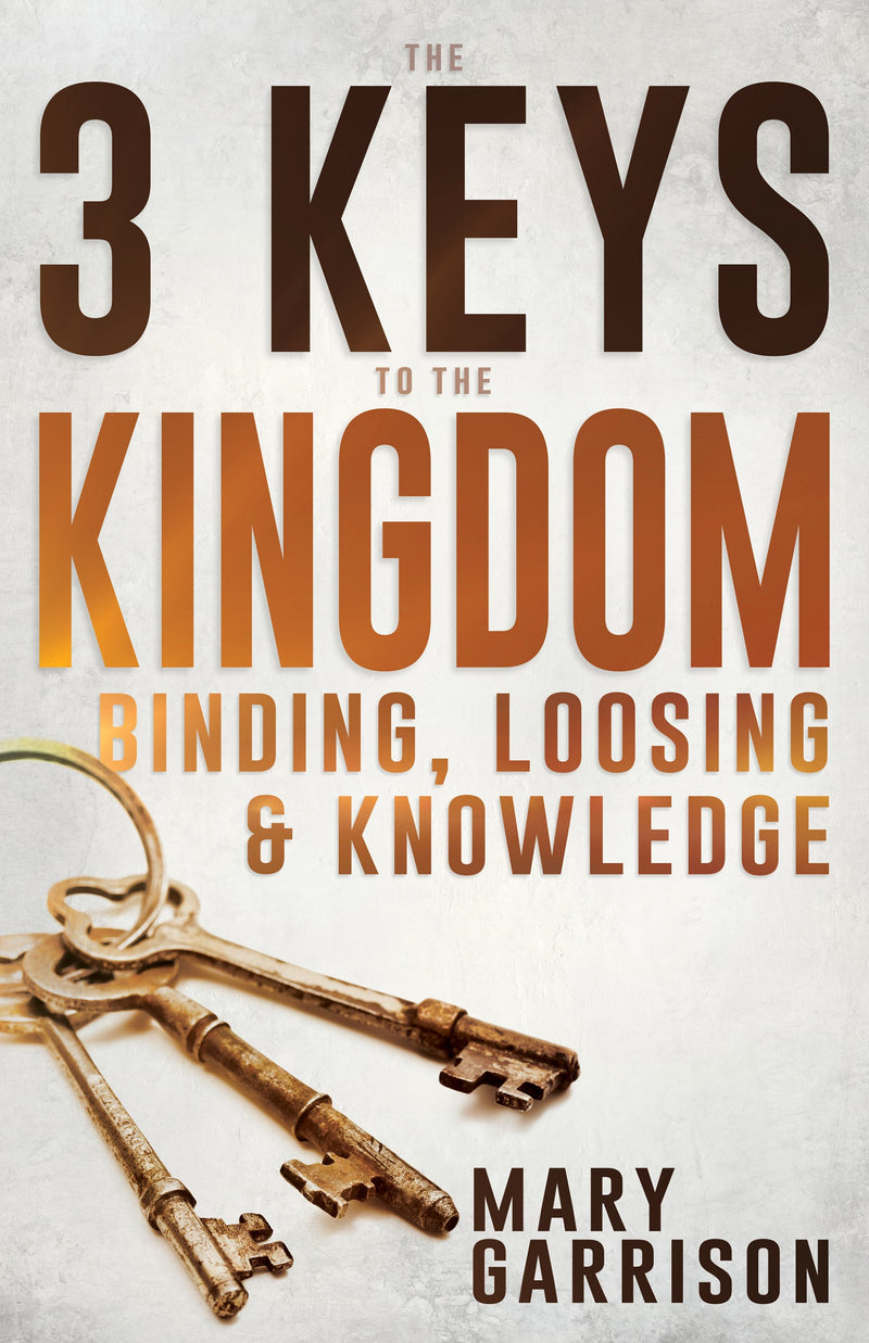 3 Keys To The Kingdom