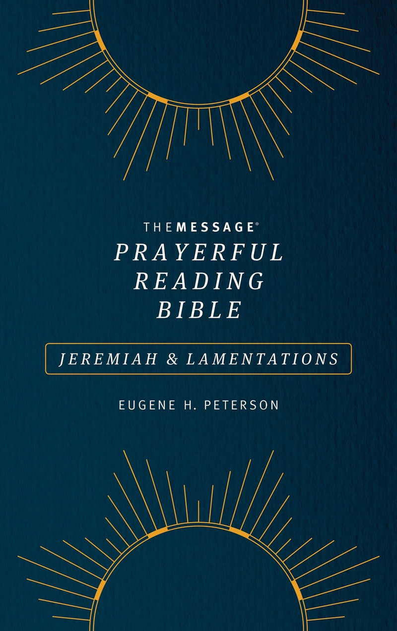 The Message Prayerful Reading Bible: Jeremiah & Lamentations-Blue Softcover