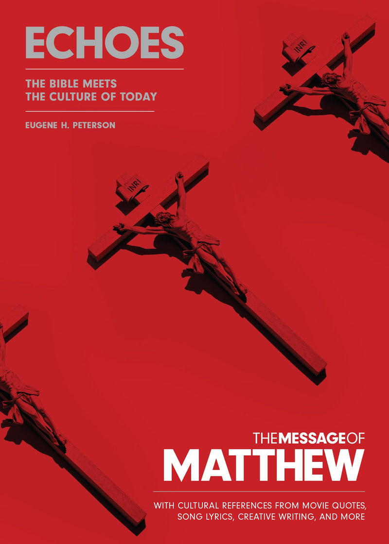 The Message Of Matthew: Echoes-Softcover