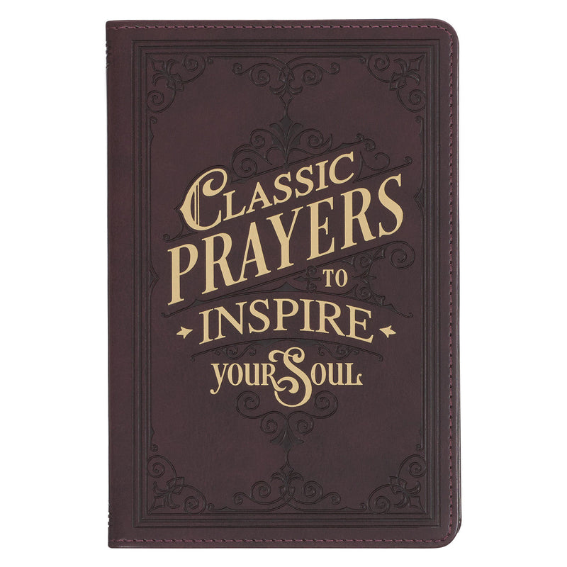 Classic Prayers to Inspire Your Soul