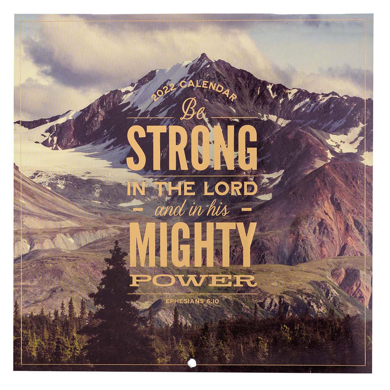 2022 Be Strong In The LORD - Eph 6:10