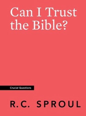 Can I Trust The Bible (Crucial Questions) (Redesign)