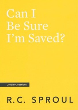 Can I Be Sure I'm Saved? (Crucial Questions) (Redesign)
