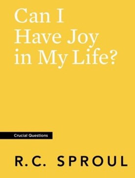 Can I Have Joy In My Life? (Crucial Questions) (Redesign)