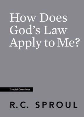How Does God's Law Apply To Me? (Crucial Questions) (Redesign)
