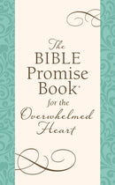 The Bible Promise Book For The Overwhelmed Heart-Softcover