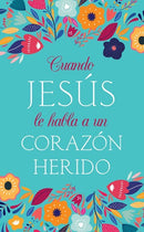 Span-When Jesus Speaks (Cuando Jesus Le Habla A Un Corazon Herido)