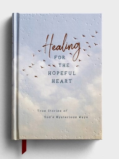 Healing For The Hopeful Heart