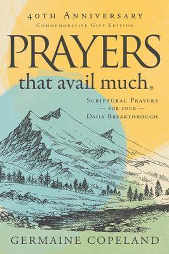 Prayers That Avail Much - 40th anniversa