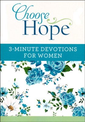 Choose Hope: 3 minutes devotions