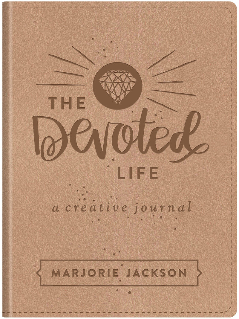 The Devoted Life: A Girl's Guided Creative Devotional Journal