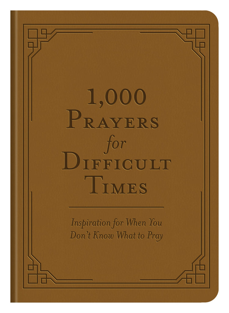 1 000 Prayers For Difficult Times