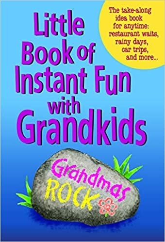 Little Book Of Instant Fun With Grandkids