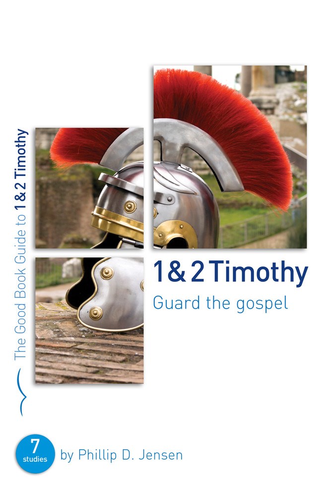 1 & 2 Timothy (The Good Book Guide) 