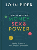 Living In The Light: Money, Sex & Power