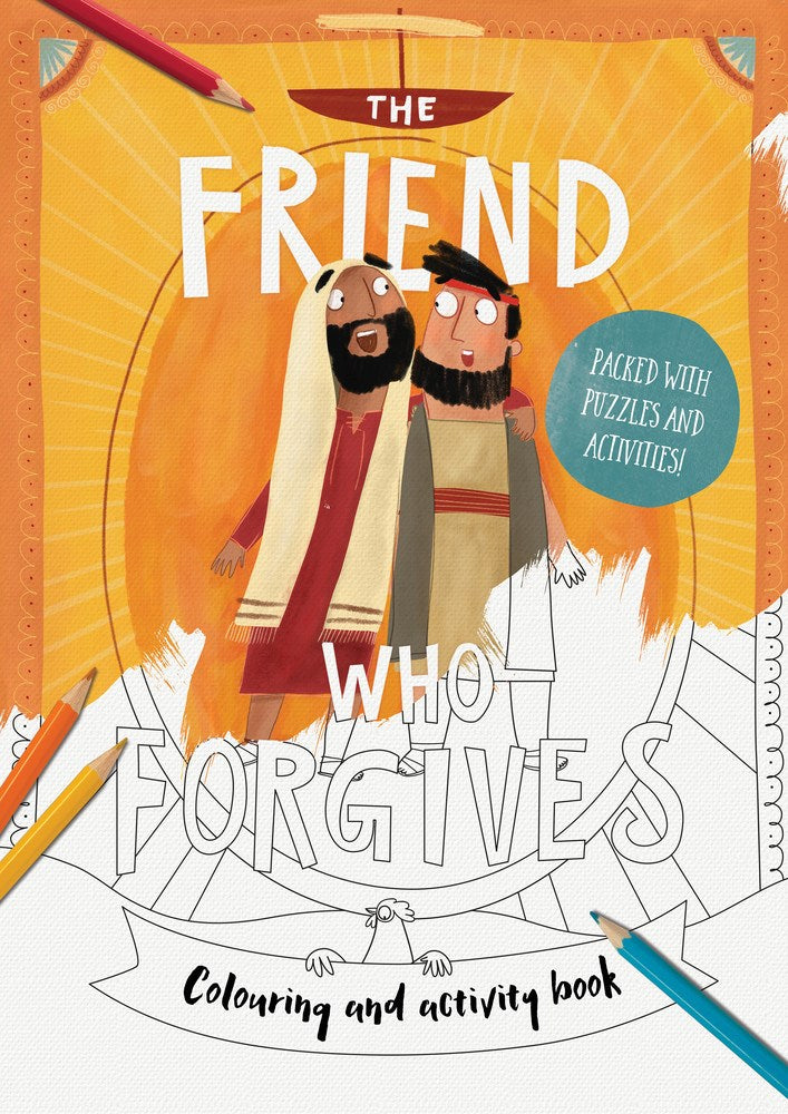 The Friend Who Forgives Colouring And Activity Book