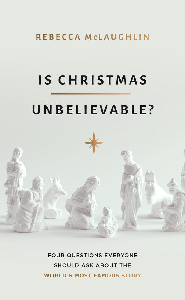 Is Christmas Unbelievable?: Four Questio