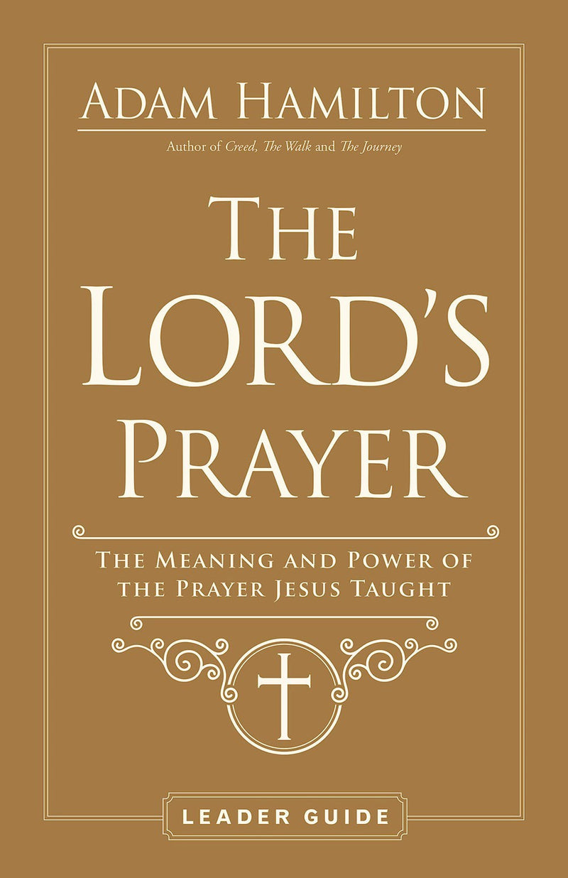 The Lord's Prayer Leader Guide