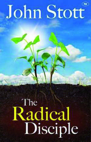 The Radical Disciple