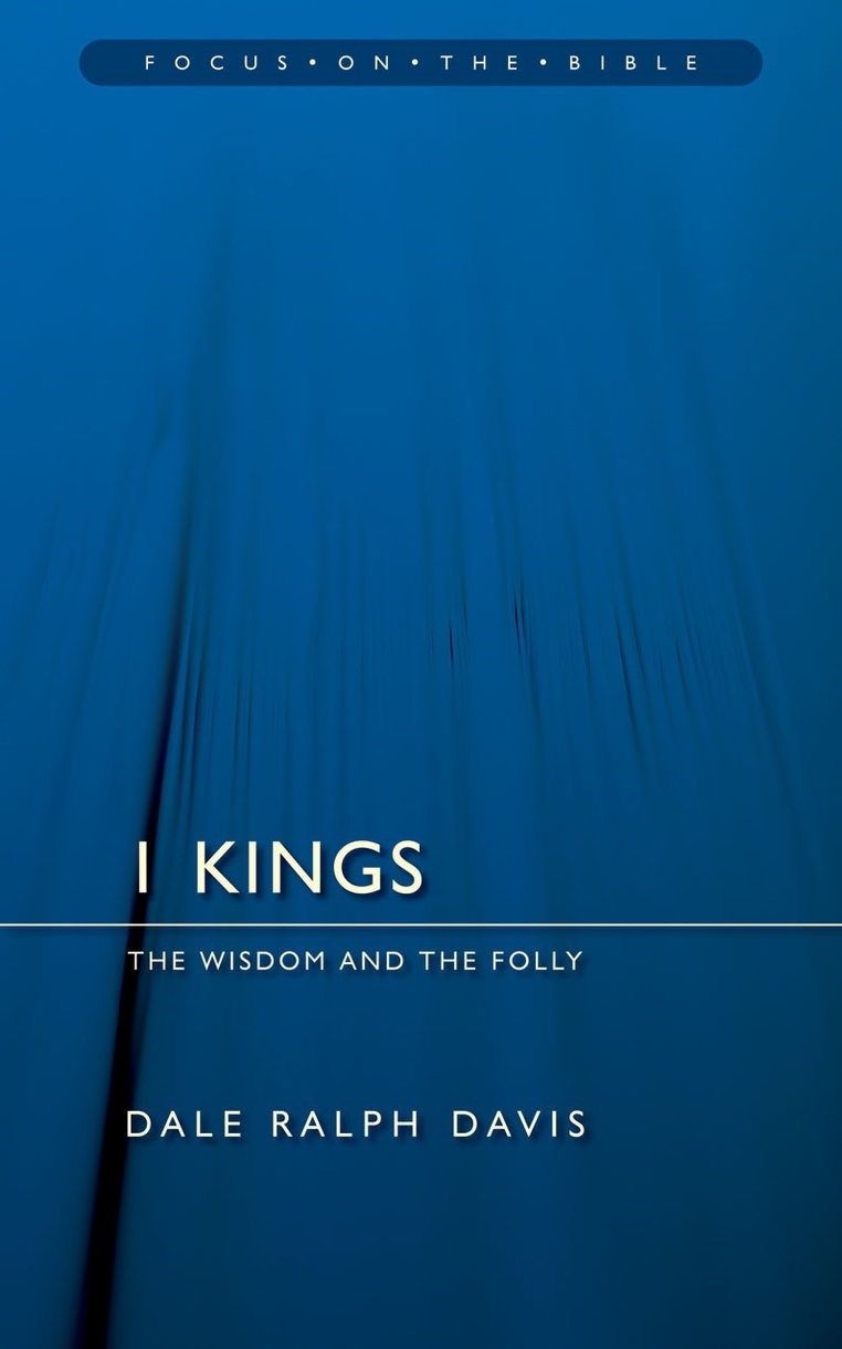 1 Kings (Focus On The Bible Commentaries)