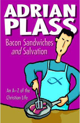 Bacon, Sandwiches & Salvation