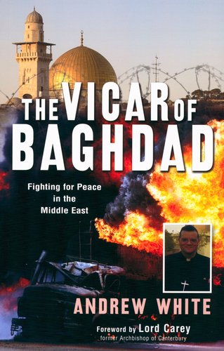 The Vicar Of Baghdad: Fighting For Peace