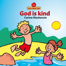 God Is Kind (Learn About God)