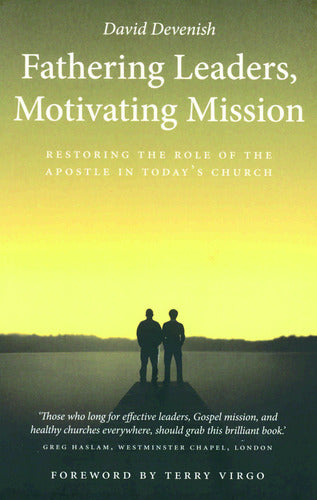 Fathering Leaders Motivating Mission