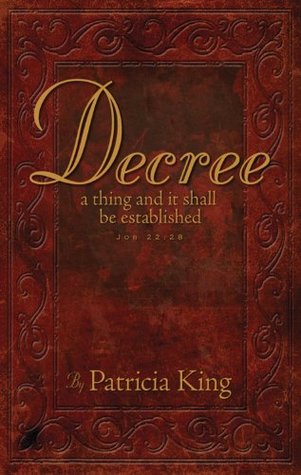 Decree: A thing an it shall be establish