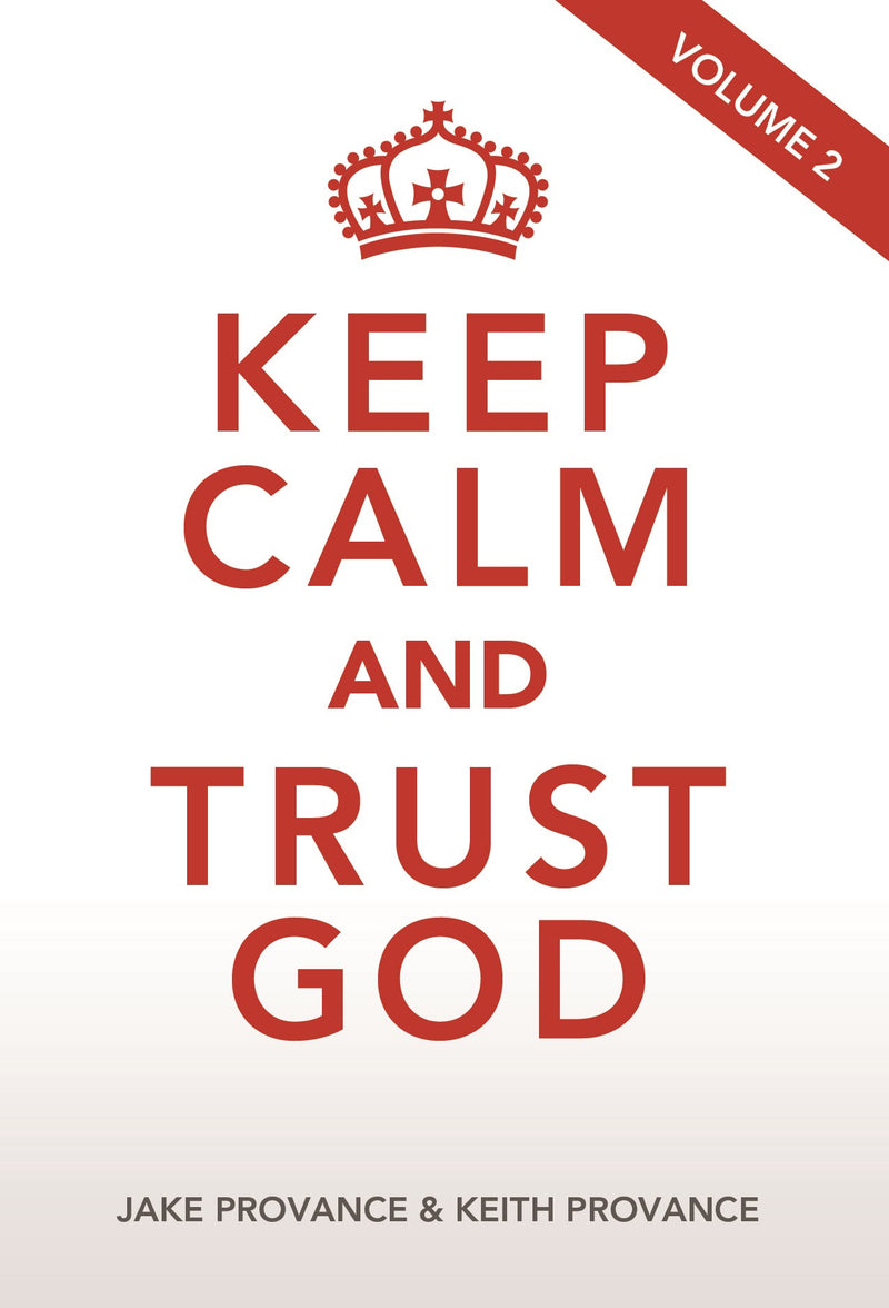 Keep Calm and Trust God Vol 2