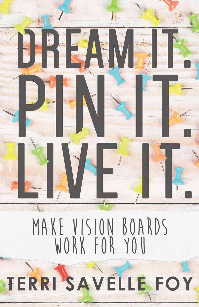 Dream It. Pin It. Live It.