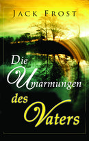 Die Umarmungen des Vaters